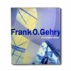 Frank-O-Gehry-The-Complete-Works-kansi Image showing the book Frank O. Gehry: The Complete Works