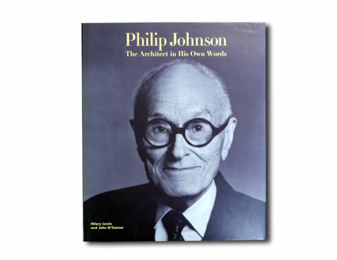 Philip-Johnson-The-Architect-In-His-Own-Words-kansi Image showing the book Philip Johnson – The Architect in His Own Words