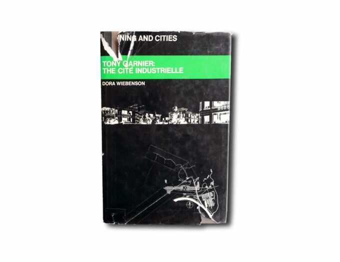 Toni-Garnier-The-Cite-Industrielle-kansi Image showing the book Tony Garnier: The Cité Industrielle