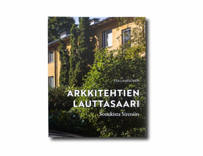 Arkkitehtien-Lauttasaari-kansi Kirjan Arkkitehtien Lauttasaari etukansi