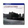 Liisanpuistikko-kansi Image showing the book Liisanpuistikko – Historiaa ja nykypäivää