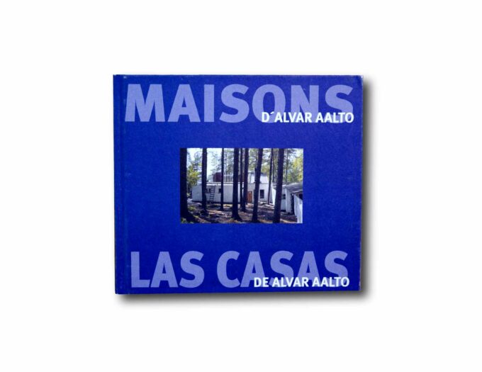 Maisons-Alvar-Aalto-Las-Casas-kansi Image showing the book Maisons d'Alvar Aalto – Las Casas de Alvar Aalto