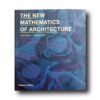 The-New-Mathematics-of-Architecture-kansi Image showing the book The New Mathematics of Architecture