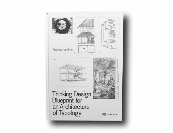 Thinking-Design-Blueprint-kansi Image showing the book Thinking Design: Blueprint for an Architecture of Typology