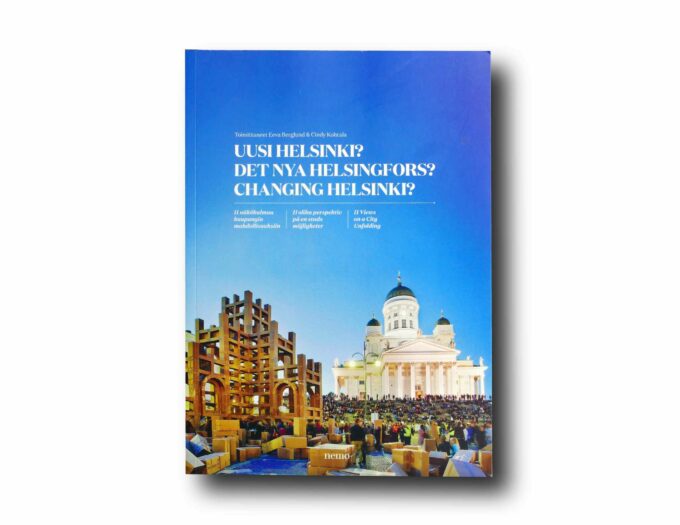 Uusi-Helsinki-kansi Image showing the book Uusi Helsinki? Det nya Helsingfors? Changing Helsinki?