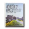 Photo showing the book Architecture of Change 2