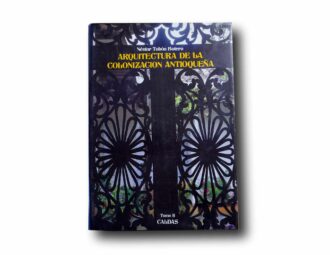 Photo showing the book Arquitectura de la Colonización Antioqueña