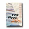 Photo showing the book Best of Detail: Holz – Wood