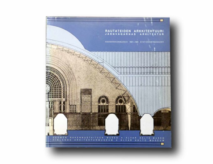 Photo showing the book Rautateiden arkkitehtuuri – Järnvägarnas arkitektur