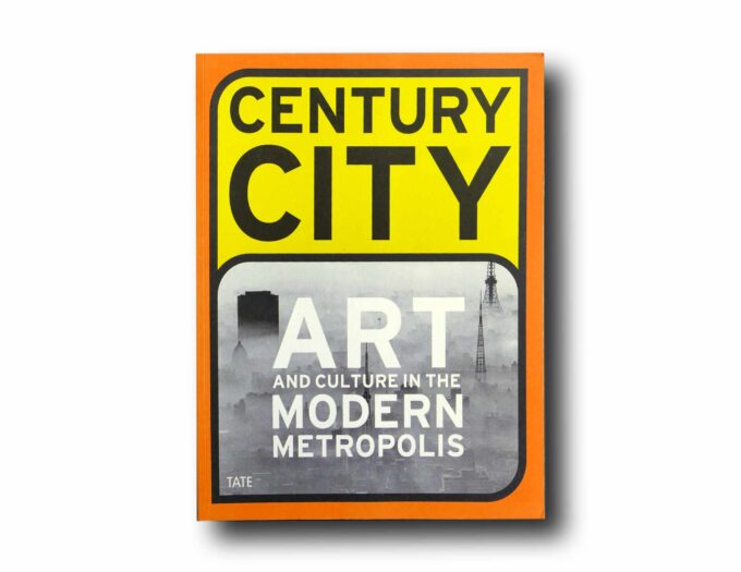 Photo showing the book Century City: Art and Culture in the Modern Metropolis