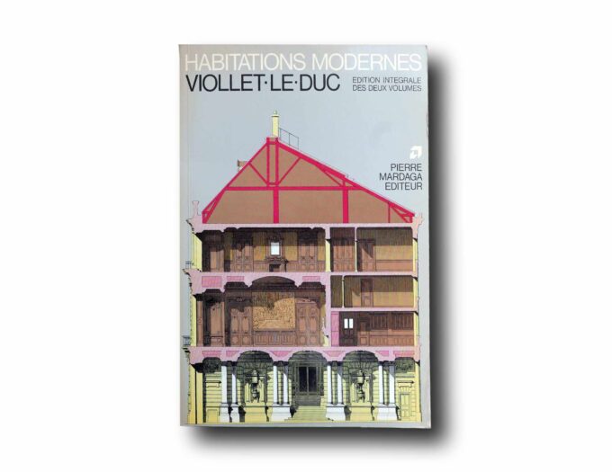 Viollet-le-Duc-Habitations-Modernes-kansi Photo showing the book Viollet-le-Duc: Habitations modernes