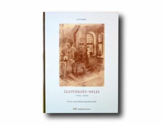 Photo showing the book Luotsikatu 4 1906–2006