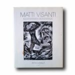 Photo showing the book Matti Visanti: Kuvataiteiden monitaitaja