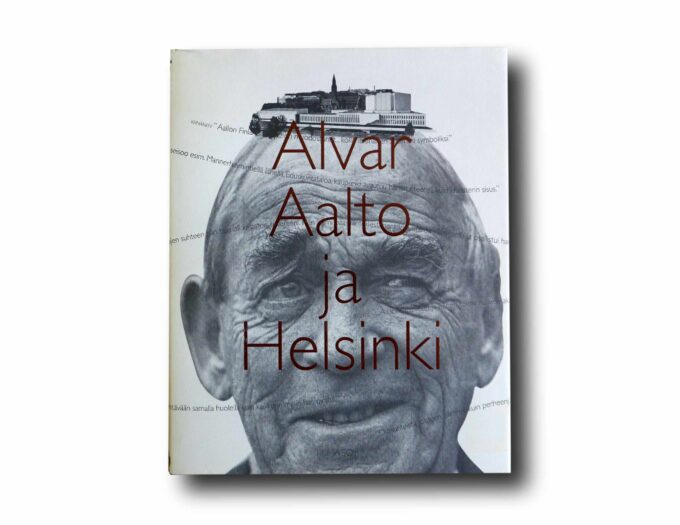 Alvar-Aalto-ja-Helsinki-kansi Photo showing the book Alvar Aalto ja Helsinki