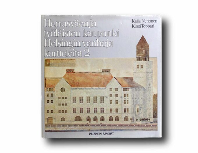Herrasvaen-ja-tyolaisten-kaupunki-kansi Photo showing the book Herrasväen ja työläisten kaupunki