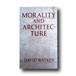 Photo showing the book Morality and Architecture