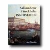 Photo showing the book Sällsamheter i Stockholm: Innerstaden