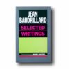 Photo showing the book Jean Baurdillard: Selected Writings