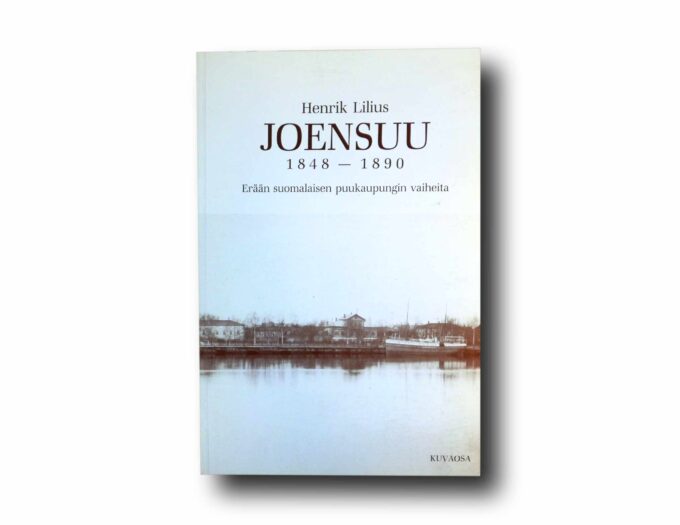 Joensuu-1848-1890-kuvaosa-kansi