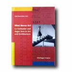 Photo showing the book What Moves Us? Le Corbusier and Asger Jorn in Art and Architecture
