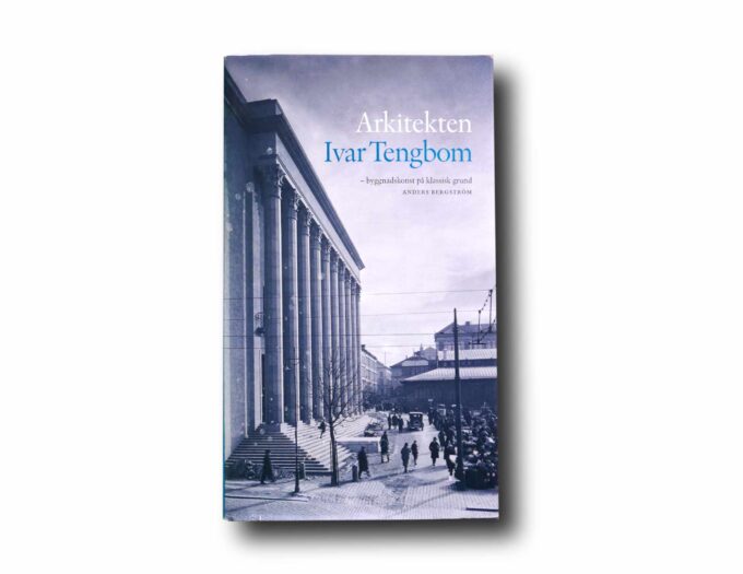 Arkitekten-Ivar-Tengbom-kansi Photo showing the book Arkitekten Ivar Tengbom