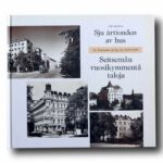 Photo showing the book Seitsemän vuosikymmentä taloja – Sju årtionden av hus