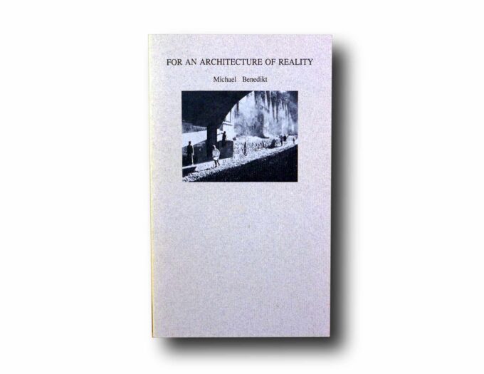 Benedikt-For-an-Architecture-of-Reality-kansi Photo showing the book For An Architecture of Reality