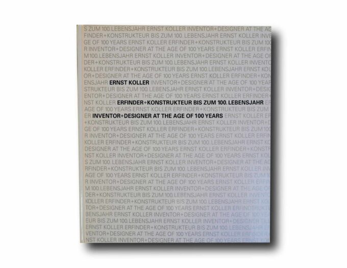 Ernst-Koller-100-kansi Photo showing the book Ernst Koller: Inventor + Designer at the Age of 100 Years