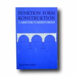Photo showing the book Funktion form konstruktion i arkitekturhistorie