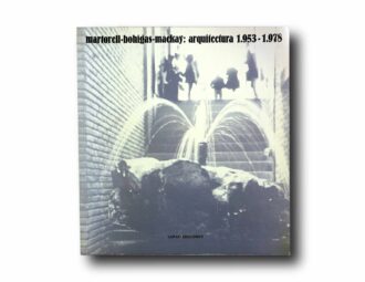 Photo showing the book Martorell–Bohigas–Mackay: Arquitectura 1953–1978