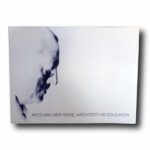 Photo showing the book Mies van der Rohe: Architect as Educator