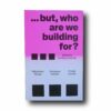 but-who-are-we-building-for-kansi Photo showing the book Building Diversity… but who are we building for?