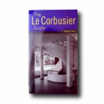 Photo showing the book The Le Corbusier Guide