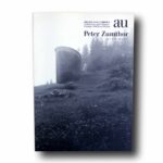 Photo showing the book a+u February 1998 Extra Edition: Peter Zumthor