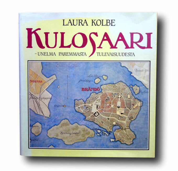 Kulosaari-Unelma-paremmasta-tulevaisuudesta-kansi Photo showing the book Kulosaari – Unelma paremmasta tulevaisuudesta