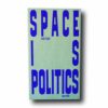 Space-is-Politics-kansi Photo showing the book Space is Politics