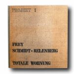 Photo showing the book Project 1: Frey Schmidt – Relenberg Totale Wohnung