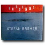 Photo showing the book Stefan Bremer: Helsinki