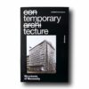 Temporary-Tecture-kansi Photo showing the book Temporary Tecture: Structures of Necessity