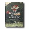 Photo showing the book The Founders of the Werkbund