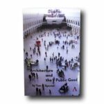 Photo showing the book Architecture and the Public Good