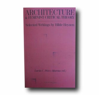 Photo showing the book Architecture & Feminist Critical Theory