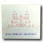 Photo showing the book Julia Morgan Architect