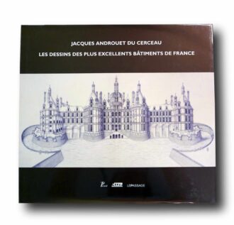 Photo showing the book Jacques Androuet du Cerceau: Les dessins des plus excellents bâtiments de France